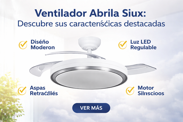 5 Ventajas del Ventilador Abrila Siux 60W DC